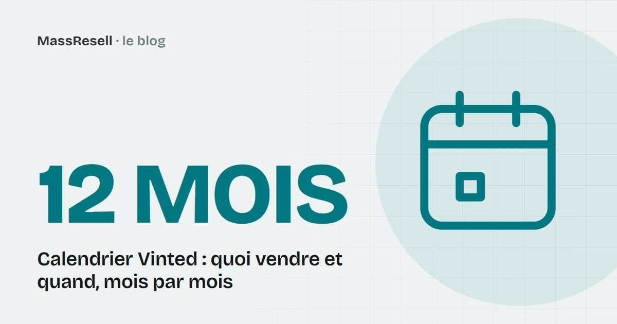 Calendrier Vinted : quoi vendre et quand, mois par mois